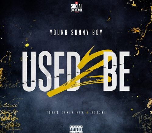 Young Sunny Boy - Used 2 Be
